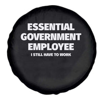 Essential Government Employee Spare Tire Cover Government Shutdown - Wonder Print Shop