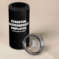 Essential Government Employee 4 in 1 Can Cooler Tumbler Government Shutdown - Wonder Print Shop