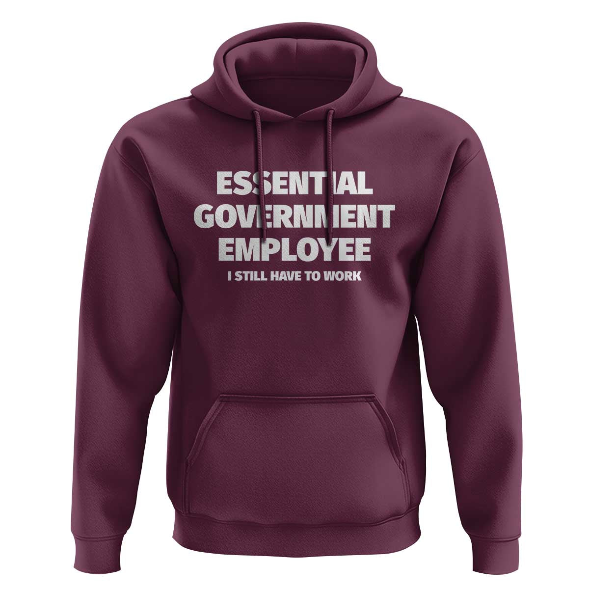 Essential Government Employee Hoodie Government Shutdown - Wonder Print Shop