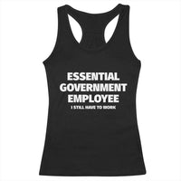 Essential Government Employee Racerback Tank Top Government Shutdown - Wonder Print Shop