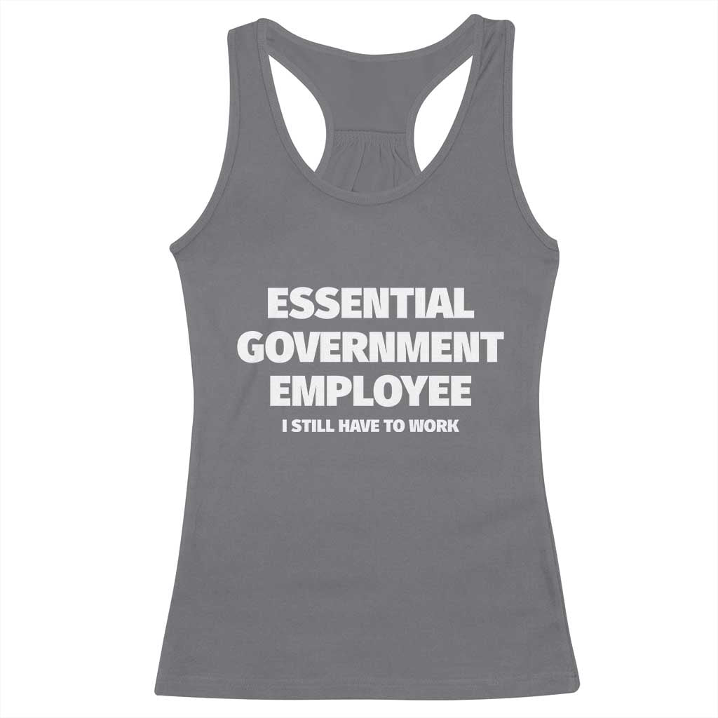 Essential Government Employee Racerback Tank Top Government Shutdown - Wonder Print Shop