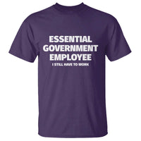 Essential Government Employee T Shirt Government Shutdown - Wonder Print Shop