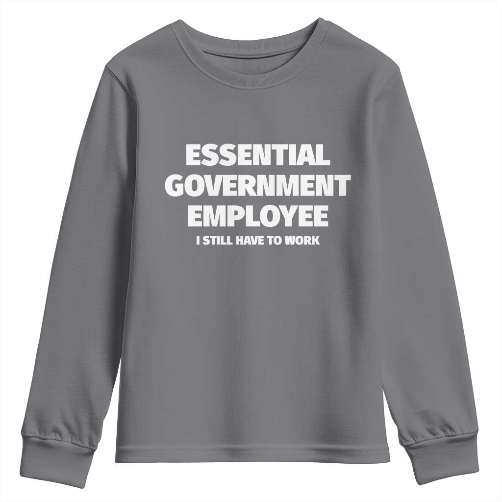 Essential Government Employee Youth Sweatshirt Government Shutdown - Wonder Print Shop