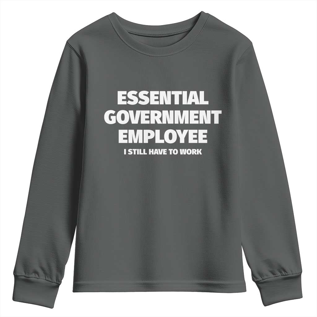 Essential Government Employee Youth Sweatshirt Government Shutdown - Wonder Print Shop