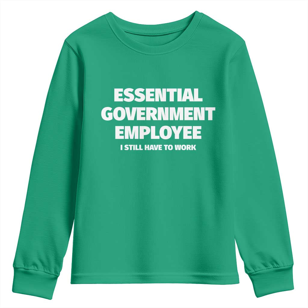 Essential Government Employee Youth Sweatshirt Government Shutdown - Wonder Print Shop