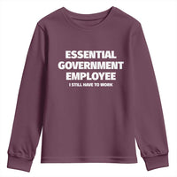 Essential Government Employee Youth Sweatshirt Government Shutdown - Wonder Print Shop