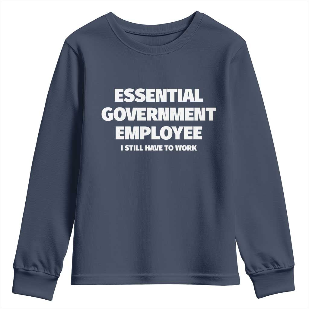 Essential Government Employee Youth Sweatshirt Government Shutdown - Wonder Print Shop