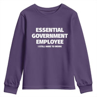 Essential Government Employee Youth Sweatshirt Government Shutdown - Wonder Print Shop