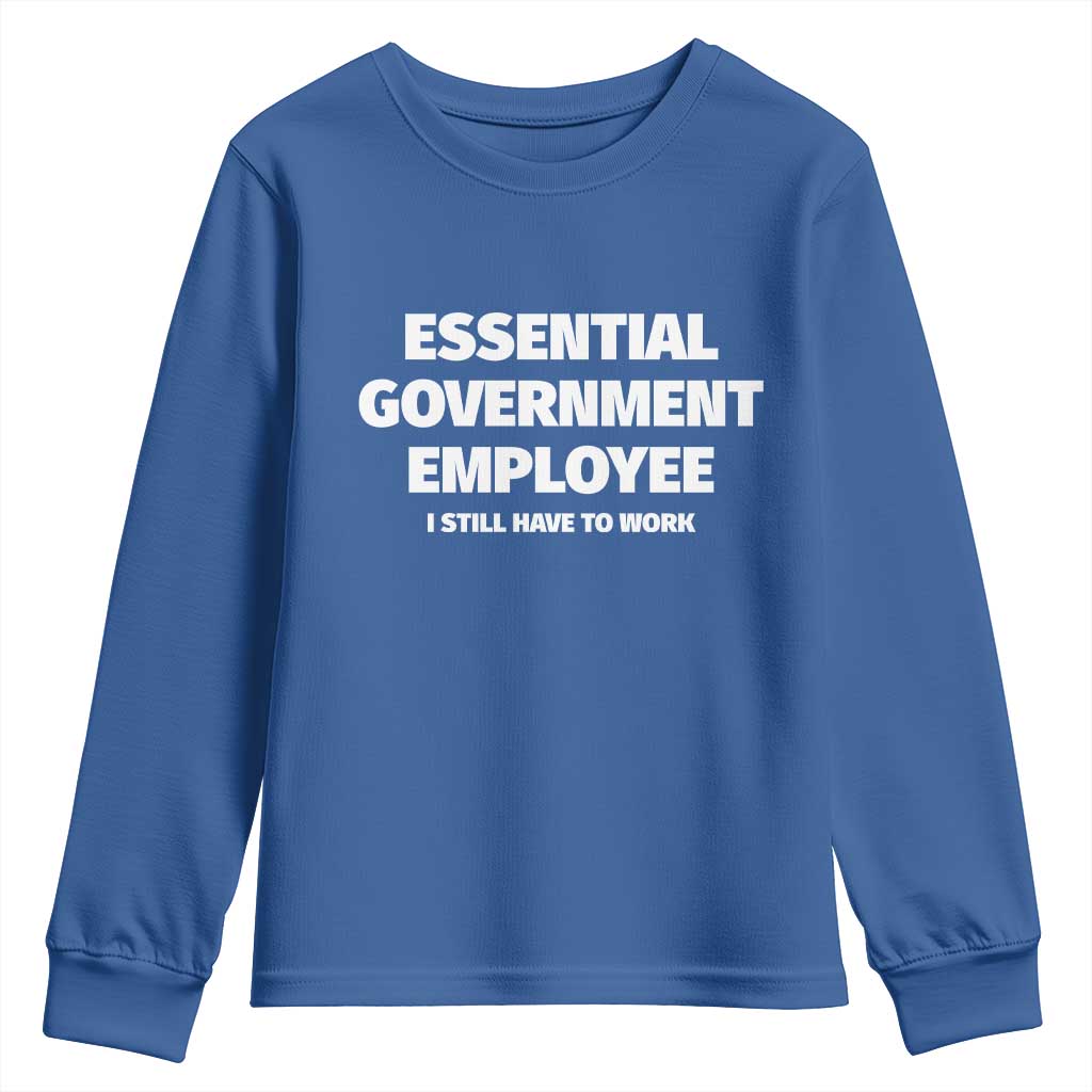 Essential Government Employee Youth Sweatshirt Government Shutdown - Wonder Print Shop