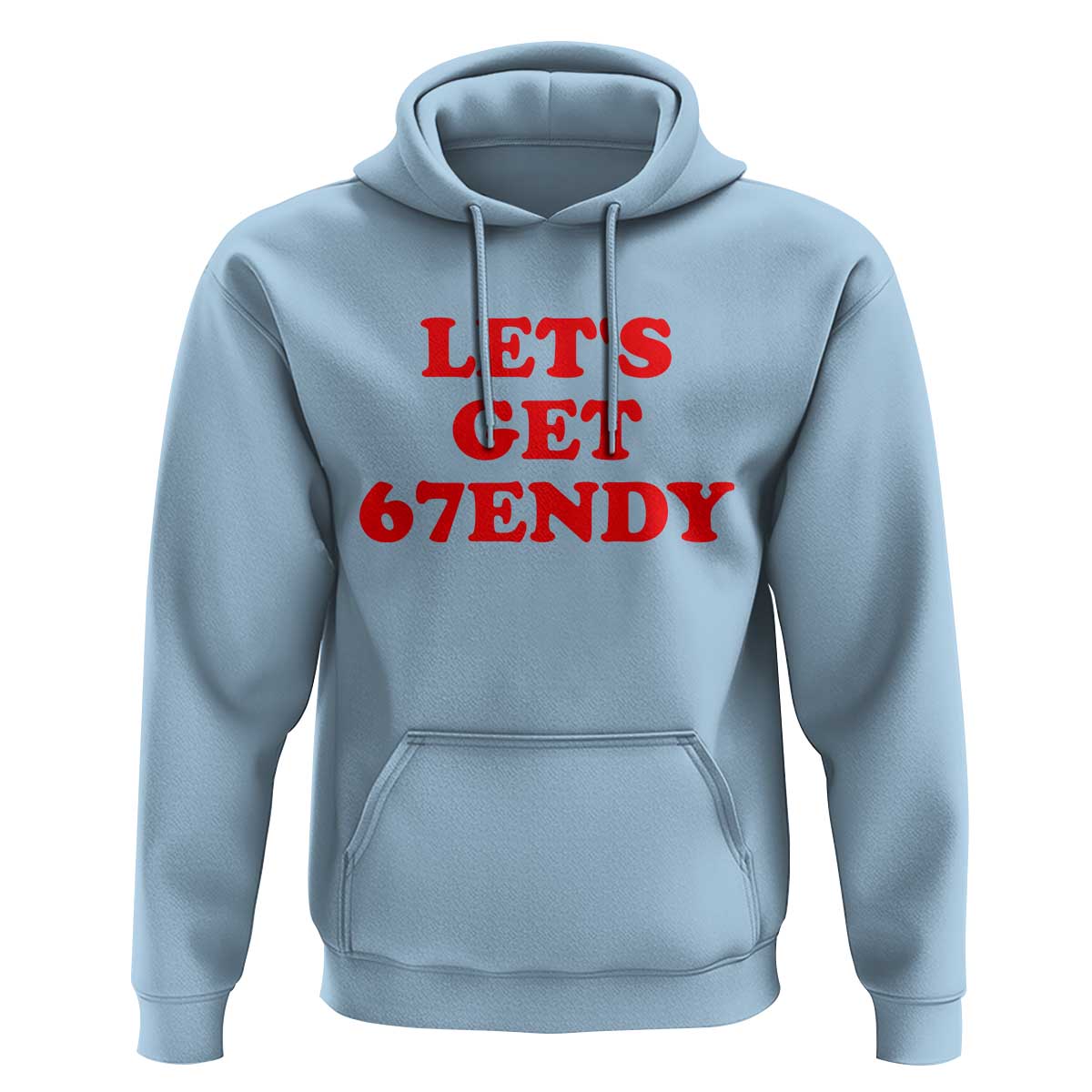 Let's Get Sendy 67 Hoodie Funny 6 7 Six Seven 6 7endy Meme - Wonder Print Shop