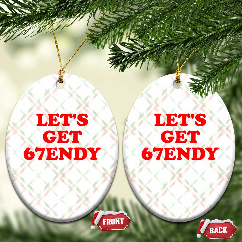 Let's Get Sendy 67 Ceramic Ornament Funny 6 7 Six Seven 6 7endy Meme - Wonder Print Shop