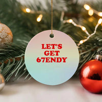 Let's Get Sendy 67 Ceramic Ornament Funny 6 7 Six Seven 6 7endy Meme - Wonder Print Shop