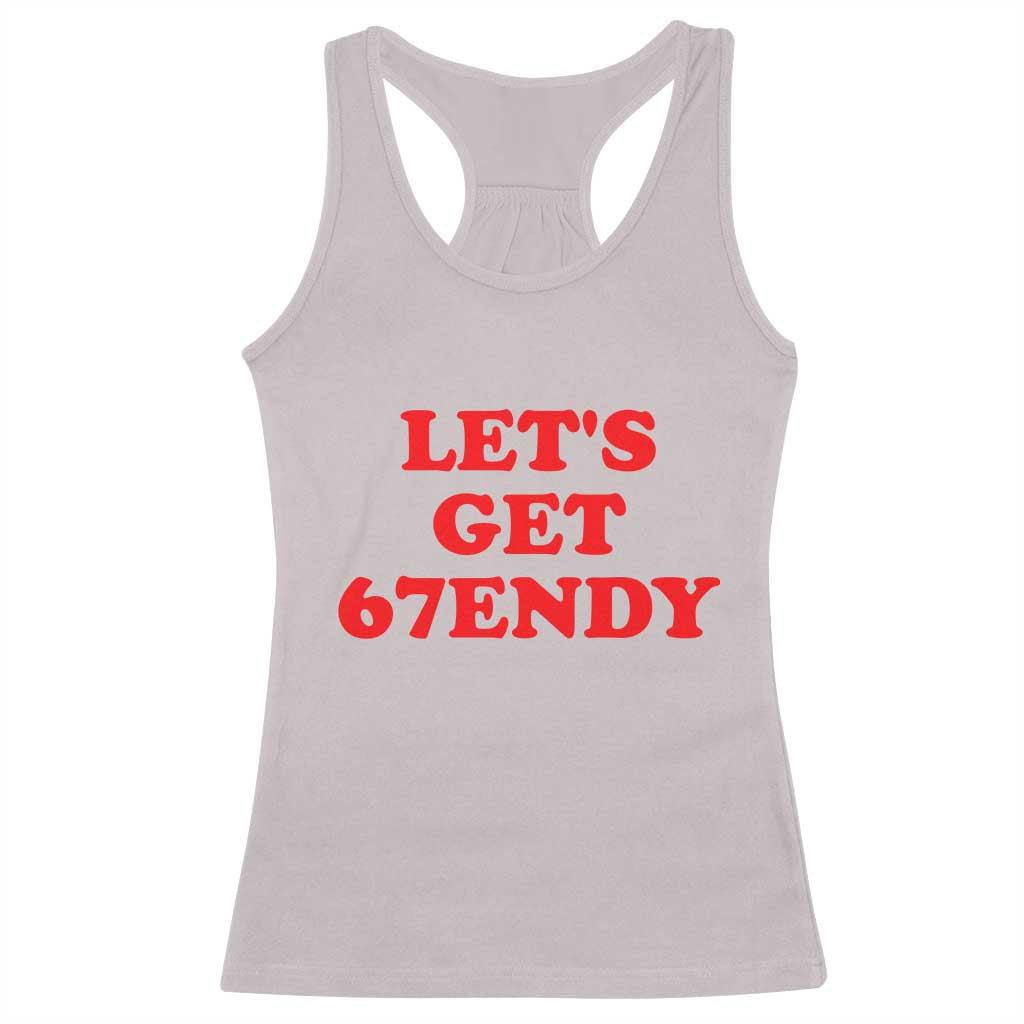 Let's Get Sendy 67 Racerback Tank Top Funny 6 7 Six Seven 6 7endy Meme - Wonder Print Shop