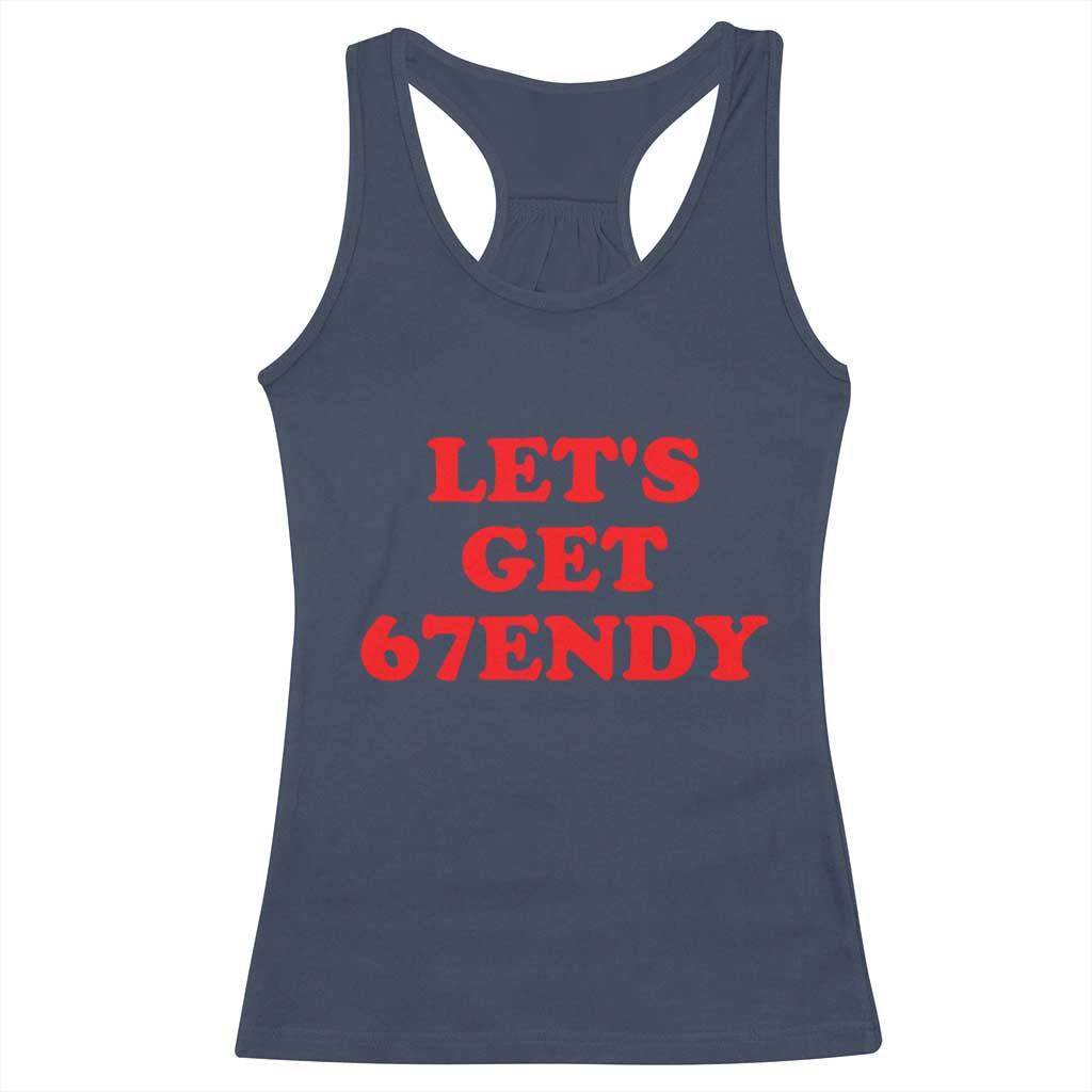 Let's Get Sendy 67 Racerback Tank Top Funny 6 7 Six Seven 6 7endy Meme - Wonder Print Shop
