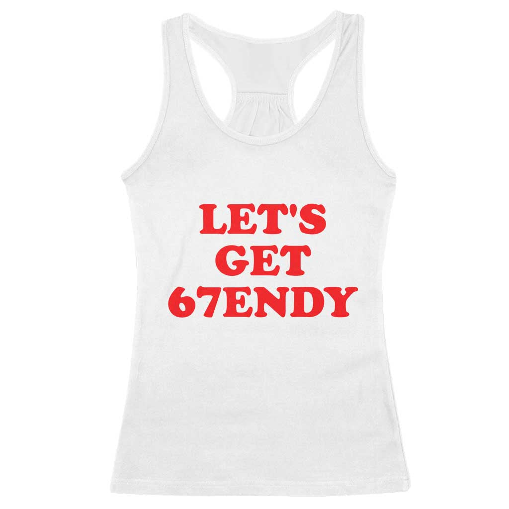 Let's Get Sendy 67 Racerback Tank Top Funny 6 7 Six Seven 6 7endy Meme - Wonder Print Shop