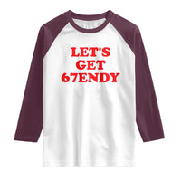 Let's Get Sendy 67 Raglan Shirt Funny 6 7 Six Seven 6 7endy Meme - Wonder Print Shop