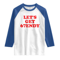 Let's Get Sendy 67 Raglan Shirt Funny 6 7 Six Seven 6 7endy Meme - Wonder Print Shop