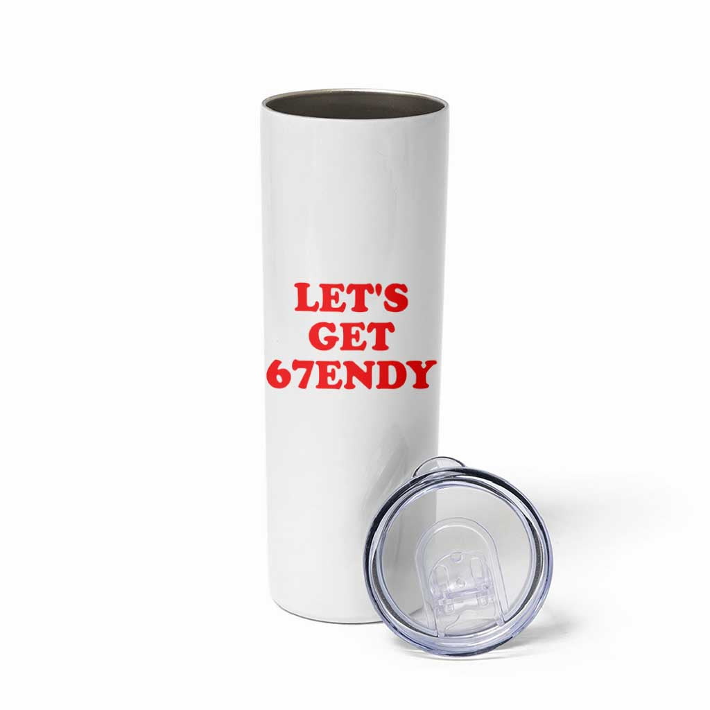 Let's Get Sendy 67 Skinny Tumbler Funny 6 7 Six Seven 6 7endy Meme - Wonder Print Shop