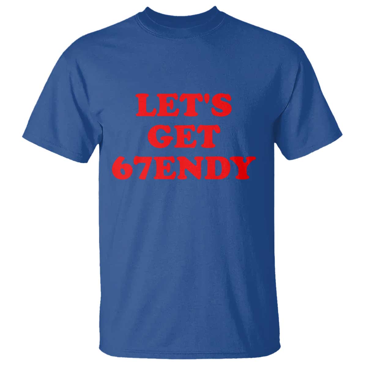 Let's Get Sendy 67 T Shirt Funny 6 7 Six Seven 6 7endy Meme - Wonder Print Shop