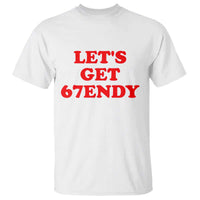Let's Get Sendy 67 T Shirt Funny 6 7 Six Seven 6 7endy Meme - Wonder Print Shop