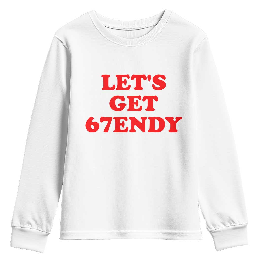 Let's Get Sendy 67 Youth Sweatshirt Funny 6 7 Six Seven 6 7endy Meme - Wonder Print Shop
