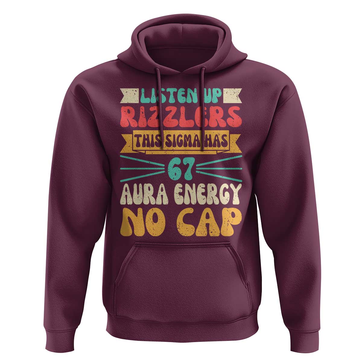 Listen Up Rizzlers This Sigma Has 67 Aura Energy Six Seven Hoodie - Wonder Print Shop