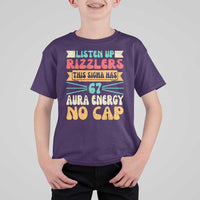 Listen Up Rizzlers This Sigma Has 67 Aura Energy Six Seven T Shirt For Kid - Wonder Print Shop