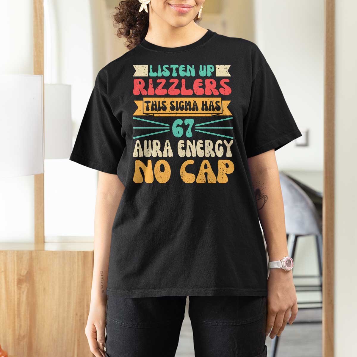 Listen Up Rizzlers This Sigma Has 67 Aura Energy Six Seven T Shirt For Women - Wonder Print Shop