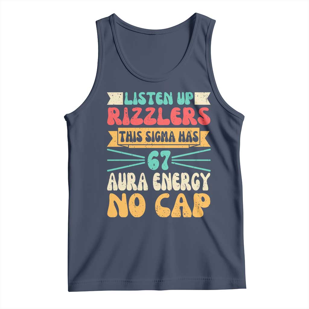 Listen Up Rizzlers This Sigma Has 67 Aura Energy Six Seven Tank Top - Wonder Print Shop