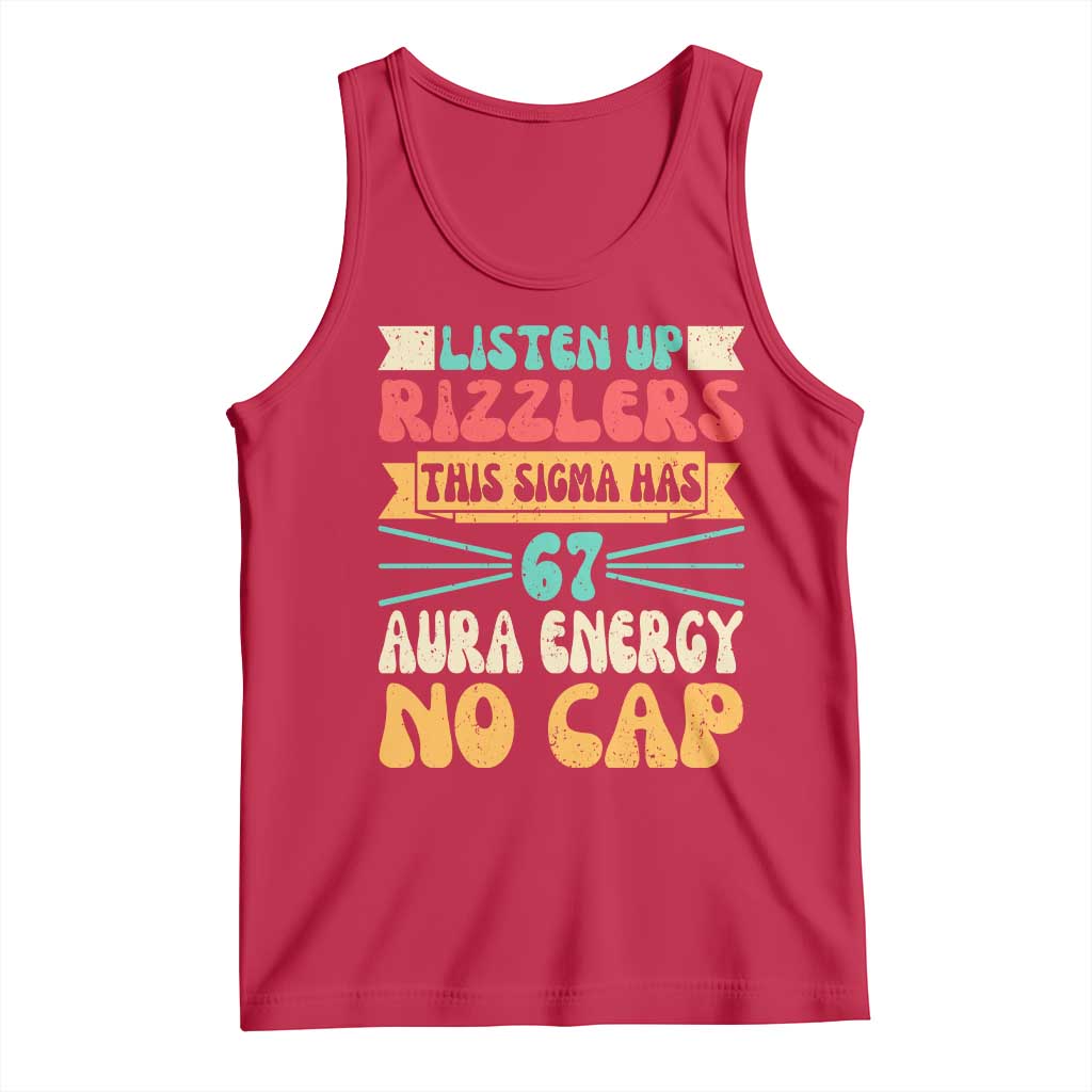 Listen Up Rizzlers This Sigma Has 67 Aura Energy Six Seven Tank Top - Wonder Print Shop