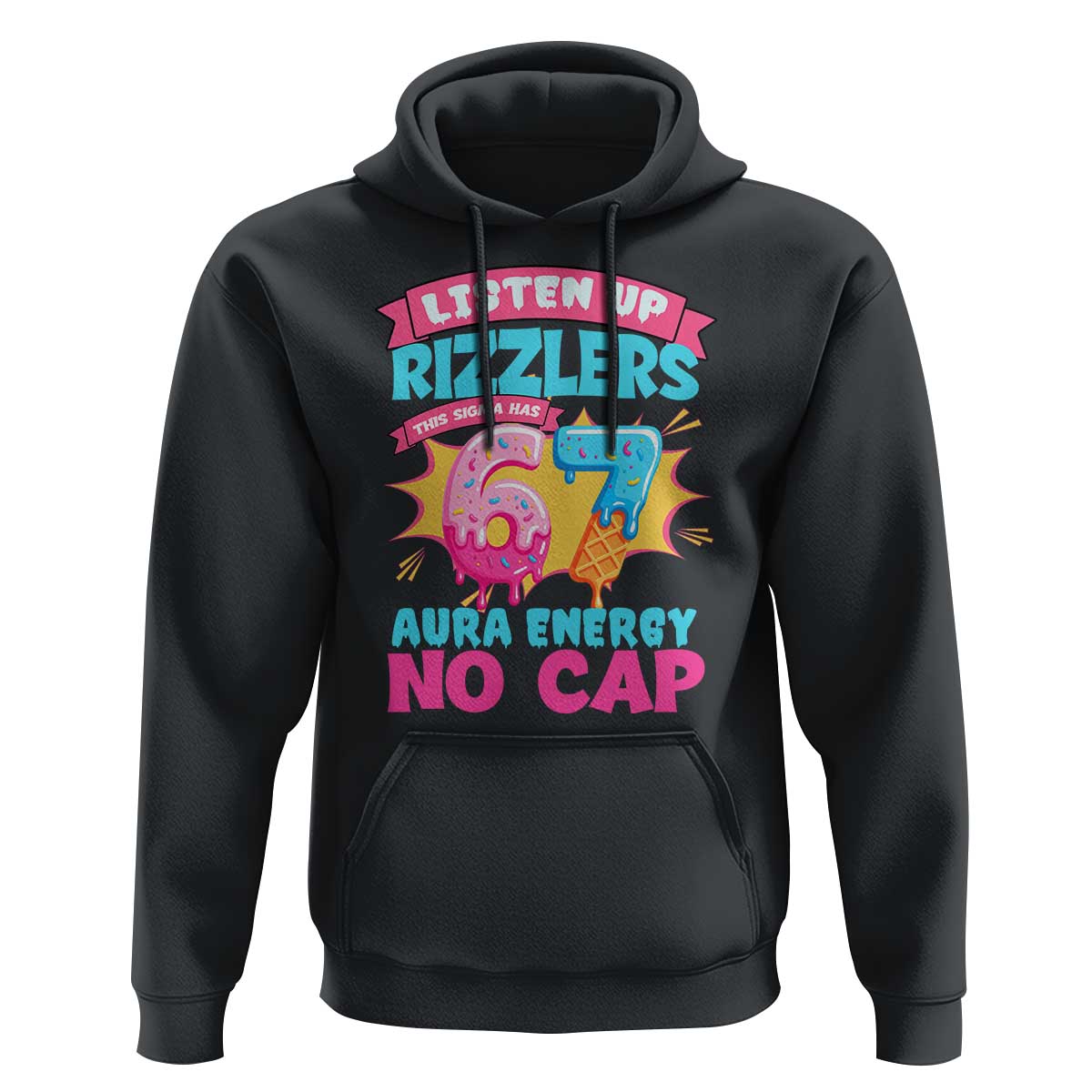 Listen Up Rizzlers This Sigma Has 67 Aura Energy Six Seven Hoodie Baseball Drip Number 67 - Wonder Print Shop
