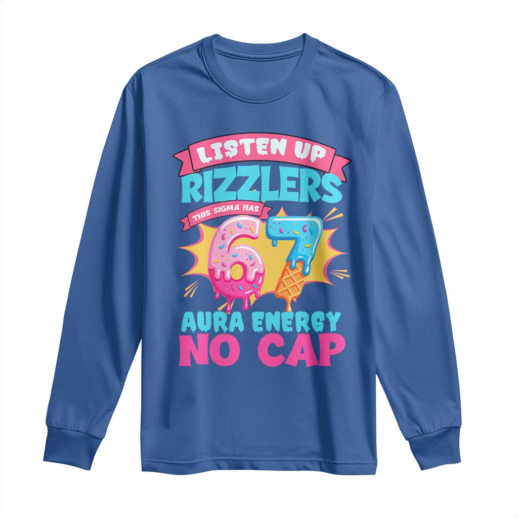 Listen Up Rizzlers This Sigma Has 67 Aura Energy Six Seven Long Sleeve Shirt Baseball Drip Number 67 - Wonder Print Shop