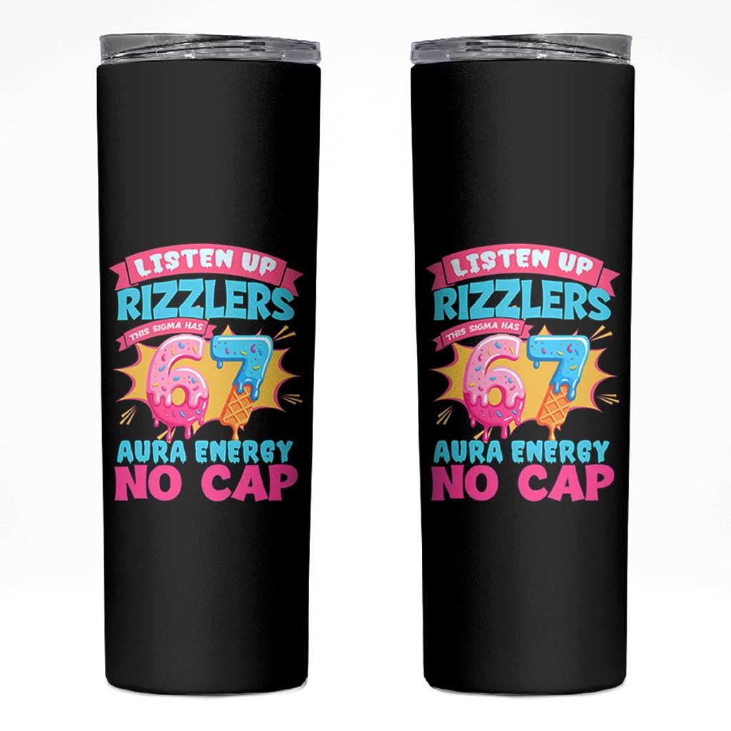 Listen Up Rizzlers This Sigma Has 67 Aura Energy Six Seven Skinny Tumbler Baseball Drip Number 67 - Wonder Print Shop