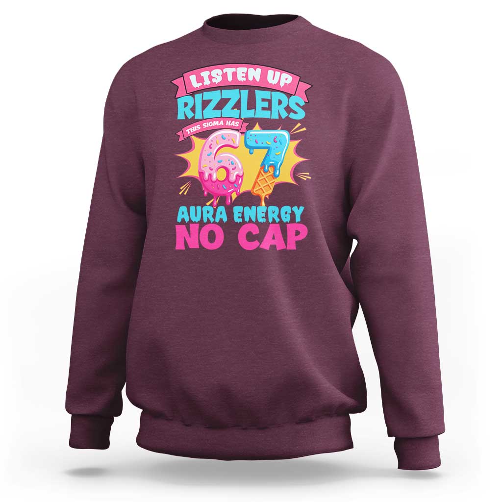 Listen Up Rizzlers This Sigma Has 67 Aura Energy Six Seven Sweatshirt Baseball Drip Number 67 - Wonder Print Shop