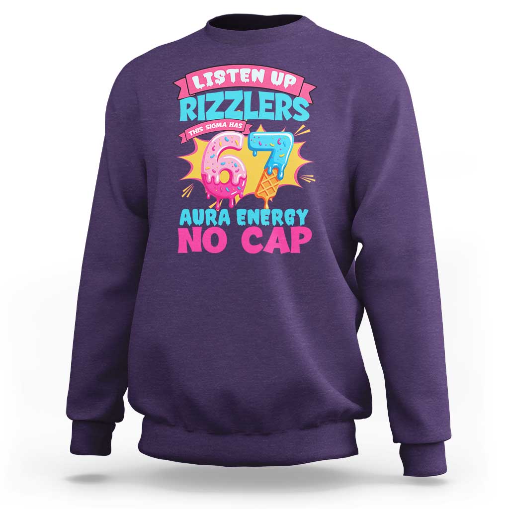 Listen Up Rizzlers This Sigma Has 67 Aura Energy Six Seven Sweatshirt Baseball Drip Number 67 - Wonder Print Shop