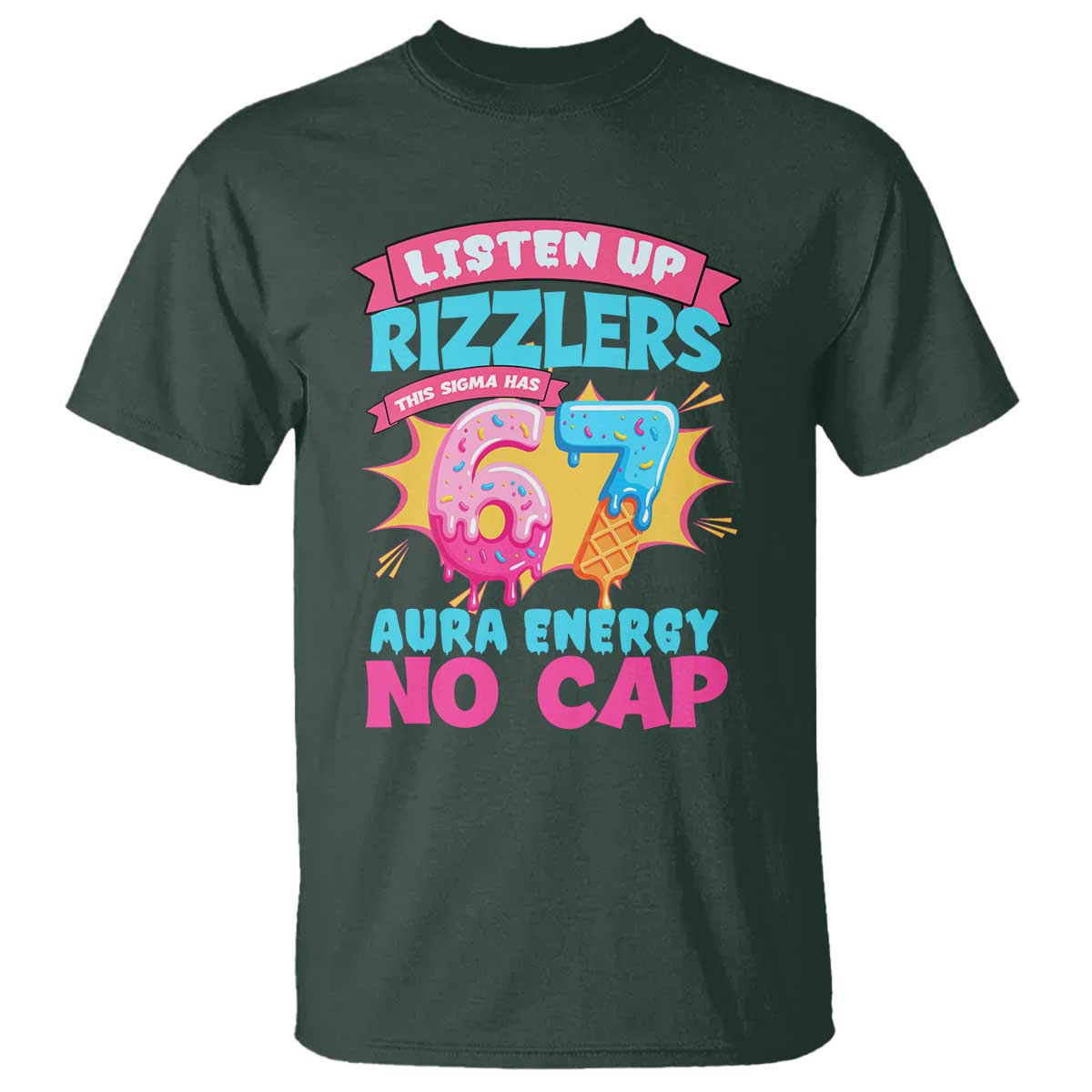 Listen Up Rizzlers This Sigma Has 67 Aura Energy Six Seven T Shirt Baseball Drip Number 67 - Wonder Print Shop