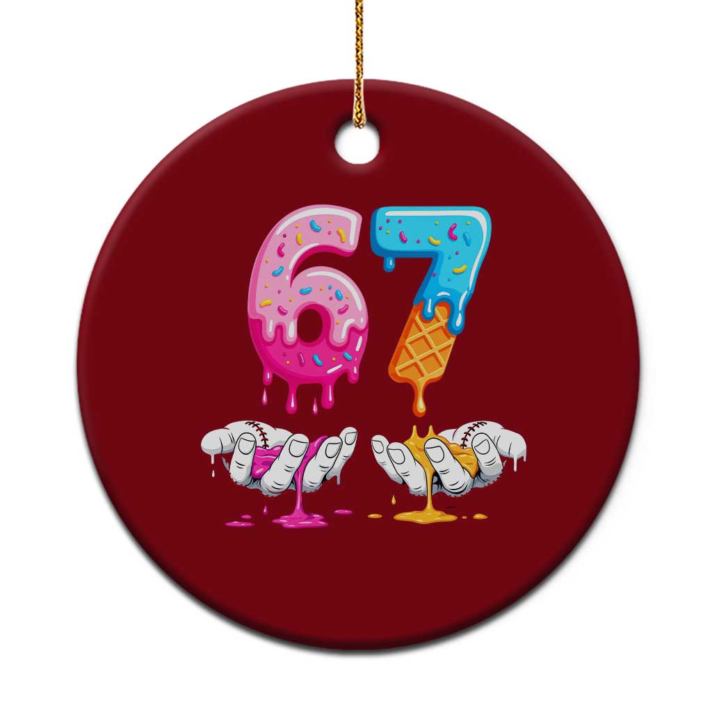Funny 67 Six Seven Ice Cream Drip Ceramic Ornament Cool Meme 6 7 Funny Number Couple Matching Costume - Wonder Print Shop
