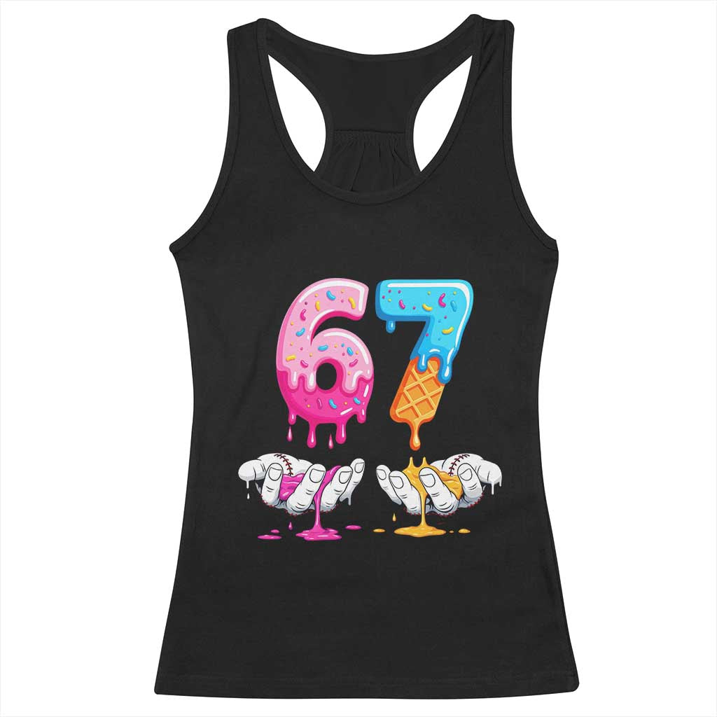 Funny 67 Six Seven Ice Cream Drip Racerback Tank Top Cool Meme 6 7 Funny Number Couple Matching Costume - Wonder Print Shop