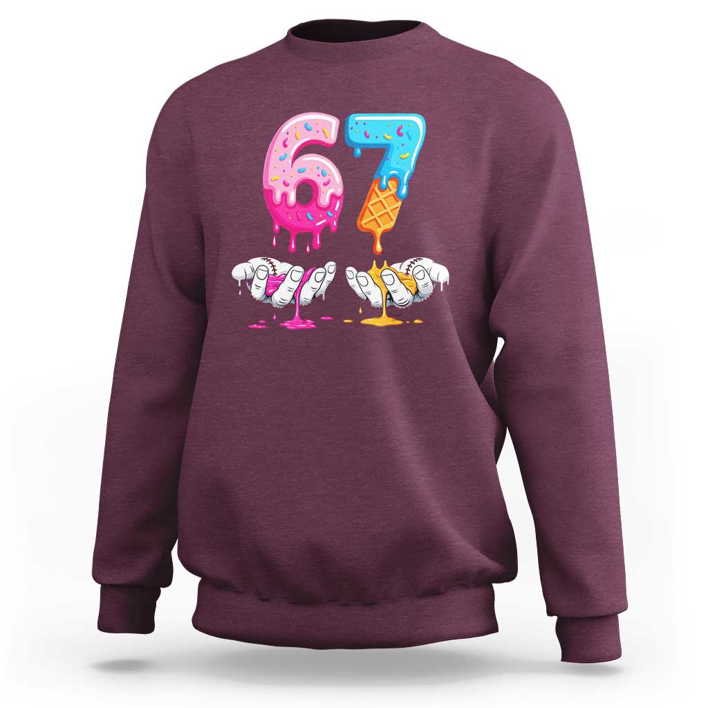 Funny 67 Six Seven Ice Cream Drip Sweatshirt Cool Meme 6 7 Funny Number Couple Matching Costume - Wonder Print Shop