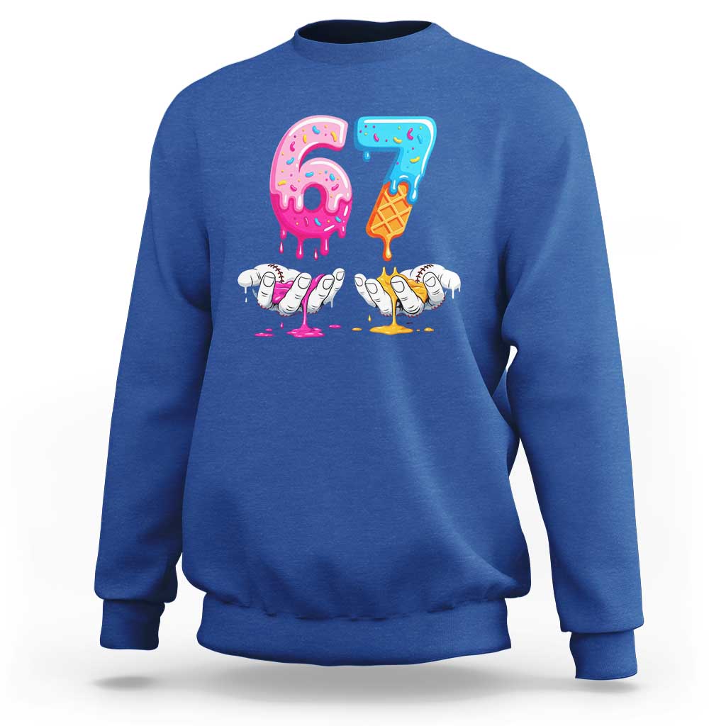 Funny 67 Six Seven Ice Cream Drip Sweatshirt Cool Meme 6 7 Funny Number Couple Matching Costume - Wonder Print Shop