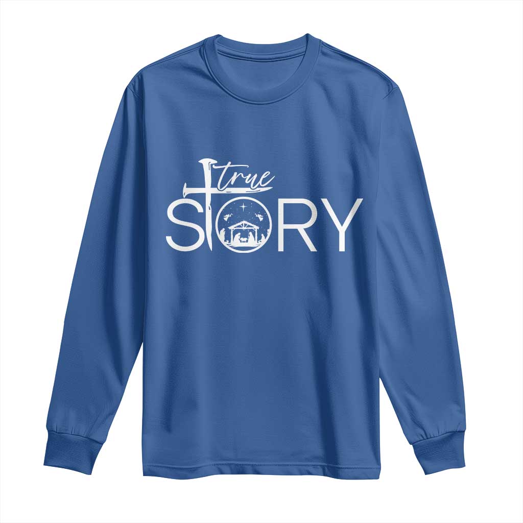 Christian True Story Long Sleeve Shirt Nativity Scene Christmas Faith Cross Jesus Birth - Wonder Print Shop