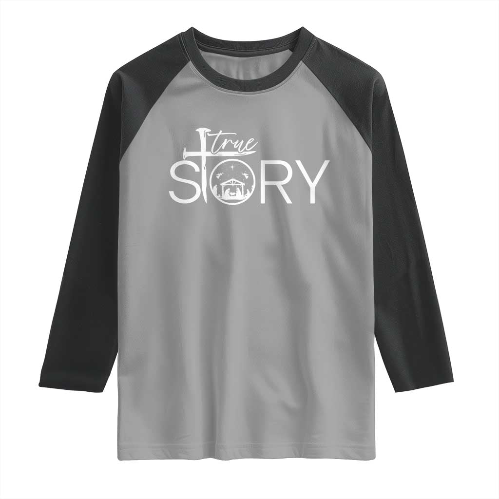 Christian True Story Raglan Shirt Nativity Scene Christmas Faith Cross Jesus Birth - Wonder Print Shop