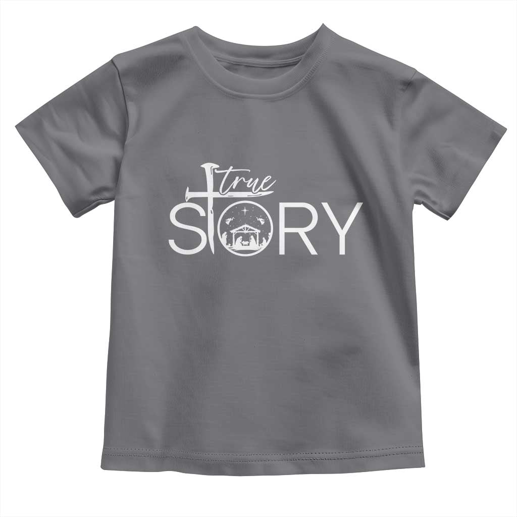 Christian True Story Toddler T Shirt Nativity Scene Christmas Faith Cross Jesus Birth - Wonder Print Shop