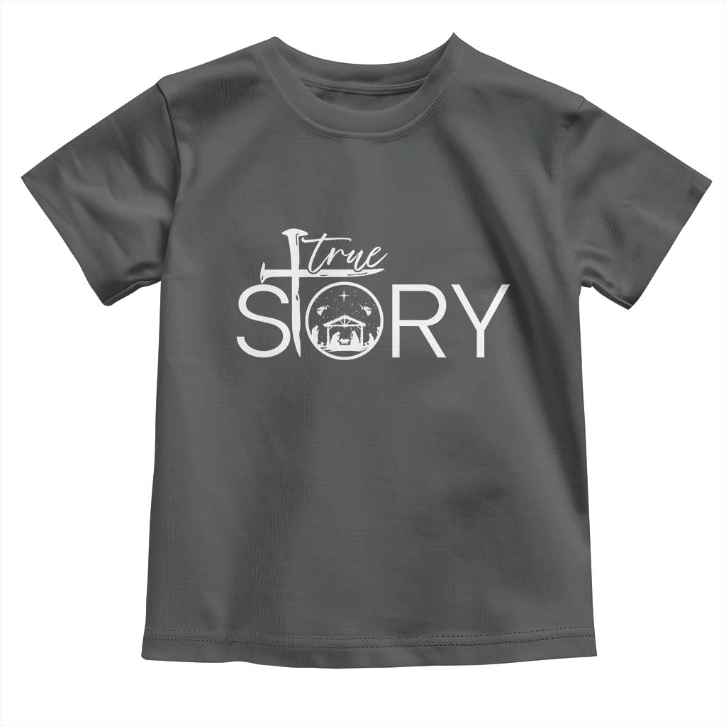 Christian True Story Toddler T Shirt Nativity Scene Christmas Faith Cross Jesus Birth - Wonder Print Shop