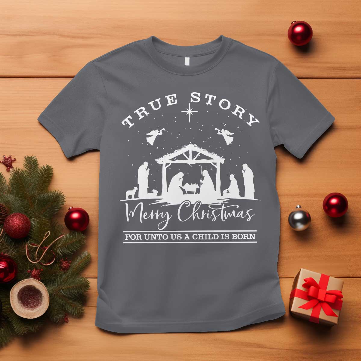 True Story Merry Christmas T Shirt Christian Xmas True Story Jesus Birth - Wonder Print Shop
