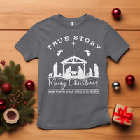 True Story Merry Christmas T Shirt Christian Xmas True Story Jesus Birth - Wonder Print Shop