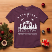 True Story Merry Christmas T Shirt Christian Xmas True Story Jesus Birth - Wonder Print Shop