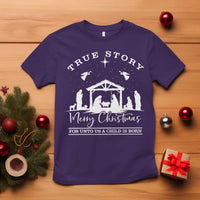 True Story Merry Christmas T Shirt Christian Xmas True Story Jesus Birth - Wonder Print Shop