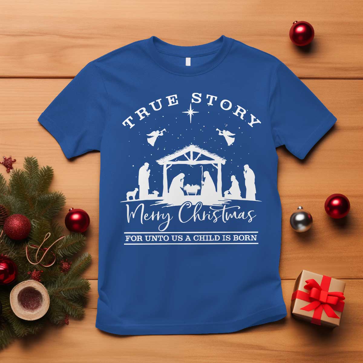 True Story Merry Christmas T Shirt Christian Xmas True Story Jesus Birth - Wonder Print Shop