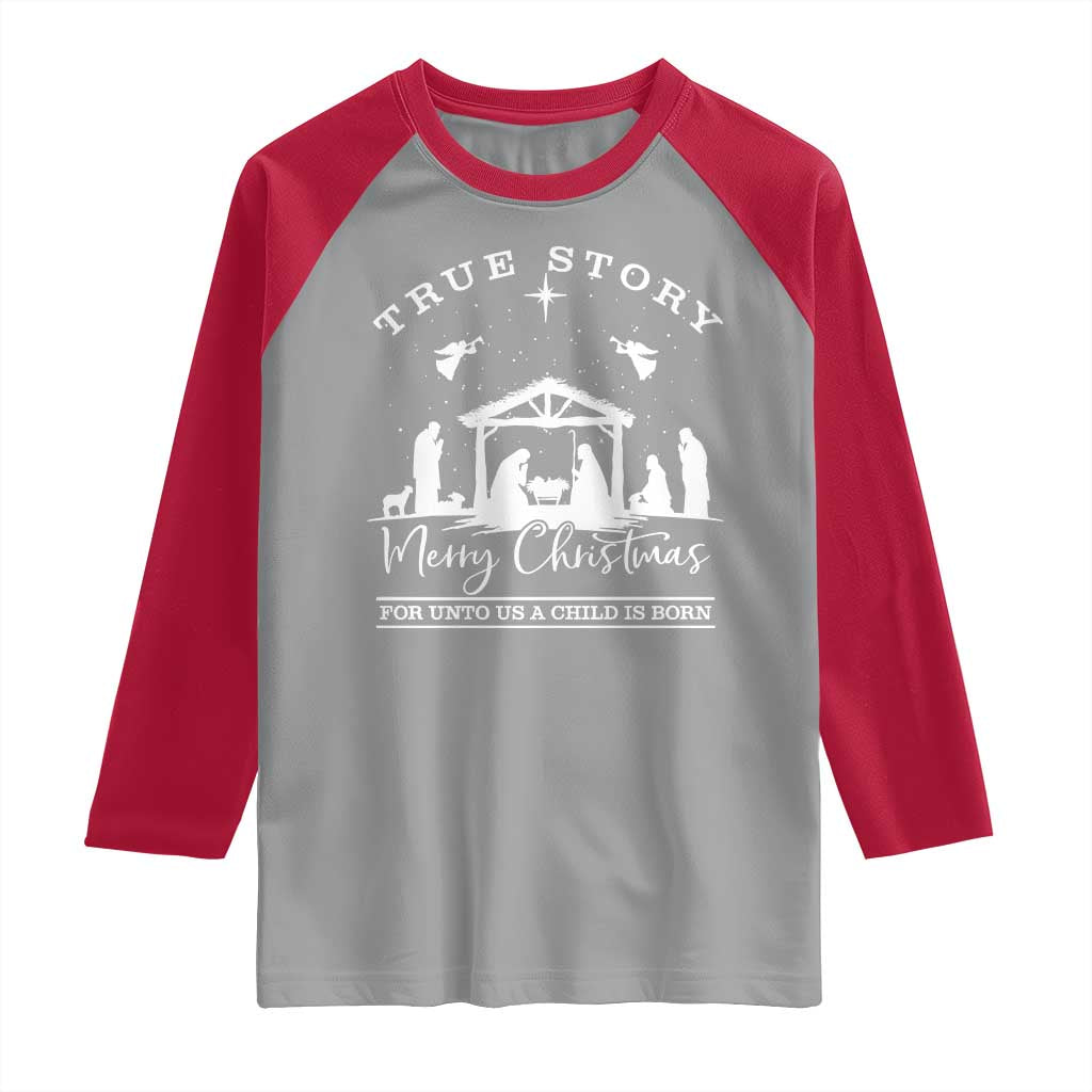 True Story Merry Christmas Raglan Shirt Christian Xmas True Story Jesus Birth - Wonder Print Shop